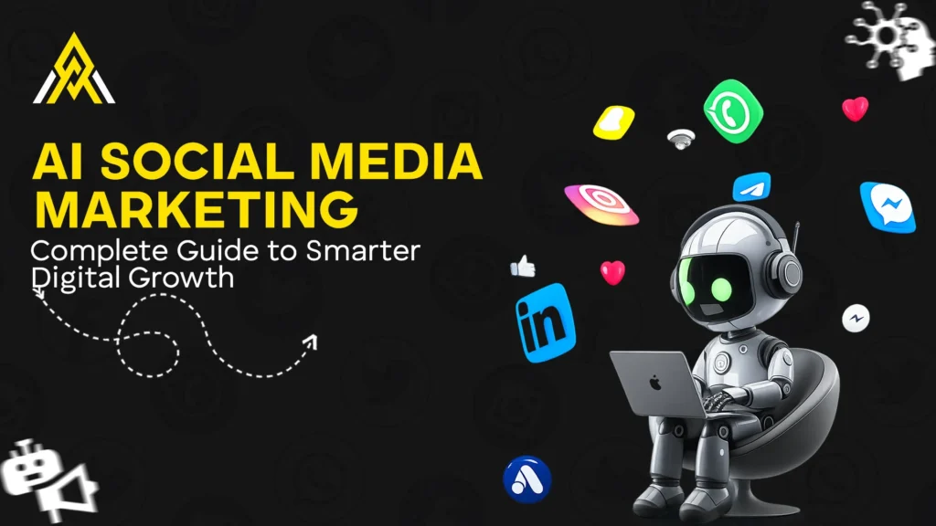 AI Social Media Marketing The Complete Guide to Smarter Digital Growth