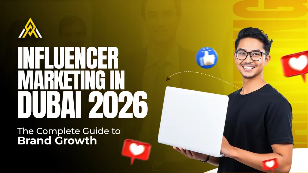 Influencer Marketing in Dubai 2026 The Complete Guide to Brand Growth