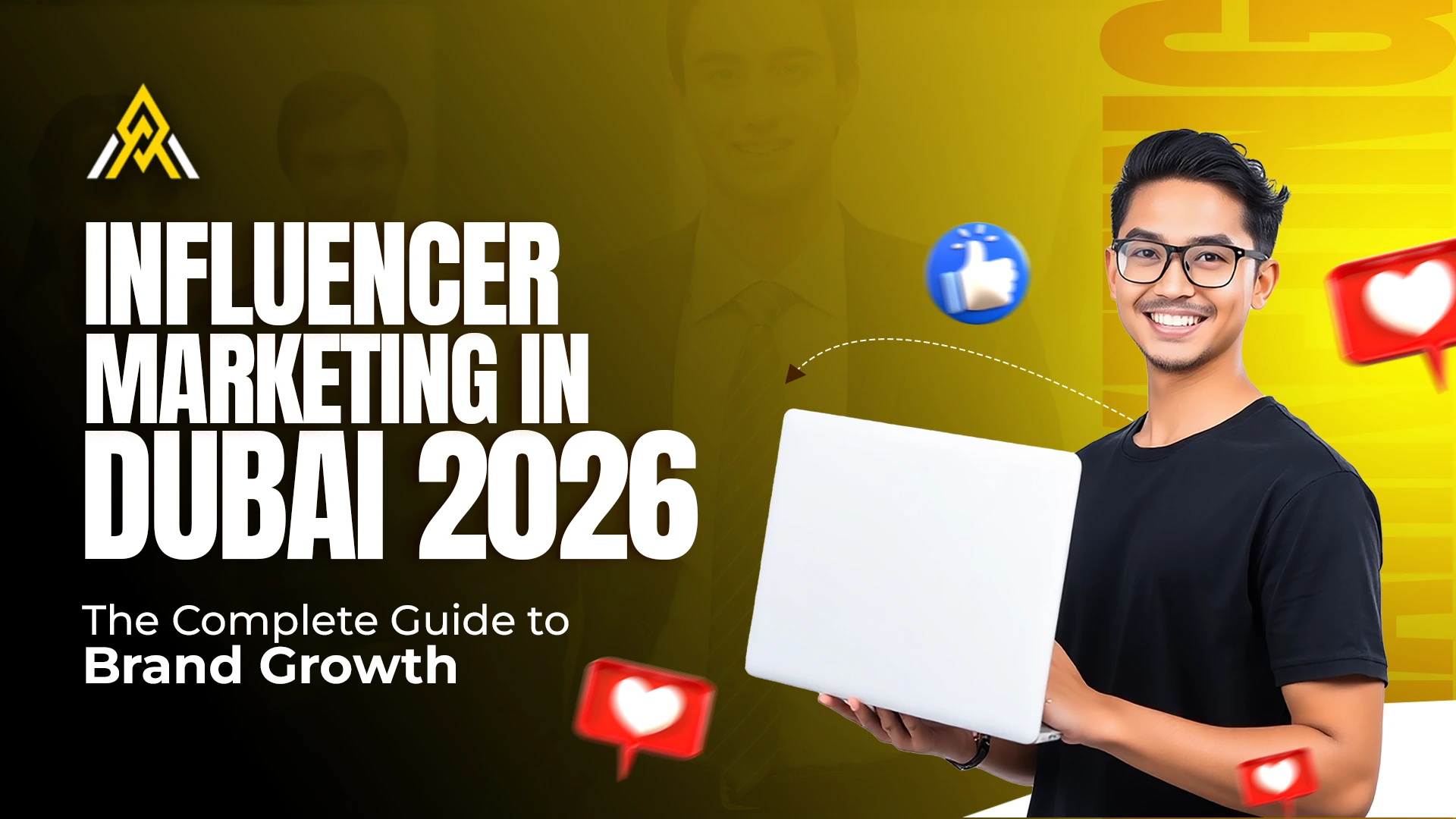 Influencer Marketing in Dubai 2026 The Complete Guide to Brand Growth