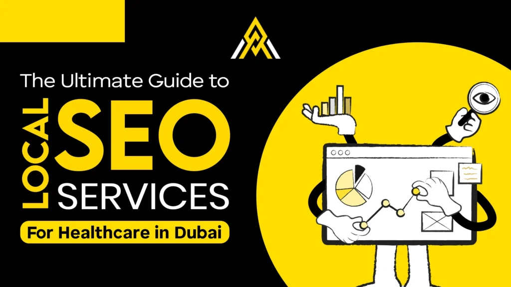 1. The Ultimate Guide to Local SEO Services for Healthcare in Dubai