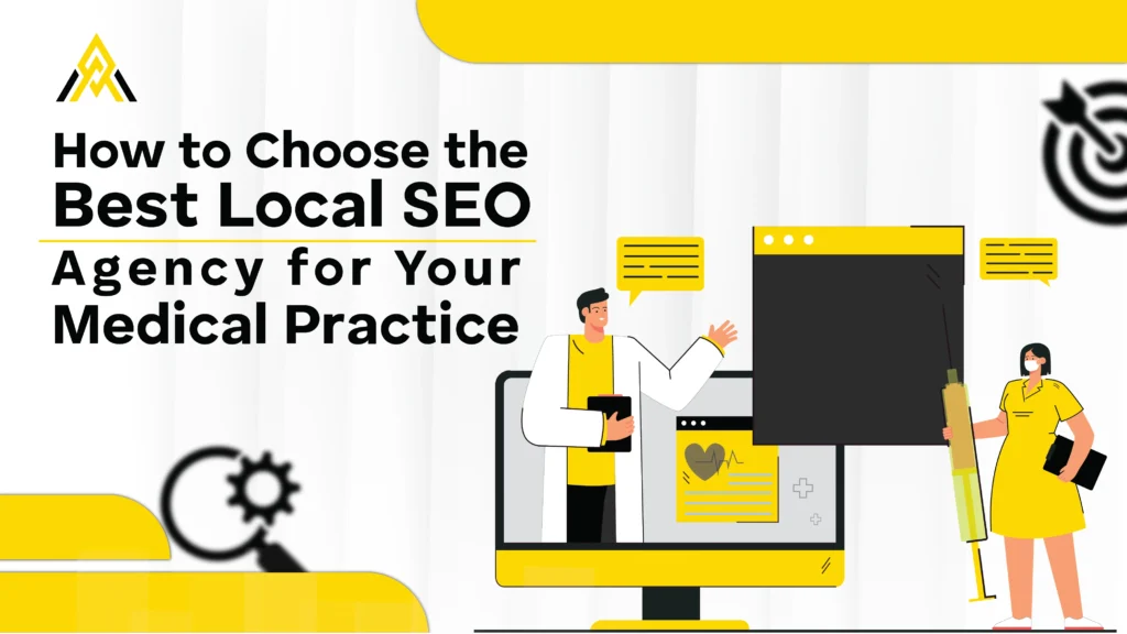 How to Choose the Best Local SEO Agency for Your Medical Practice 01